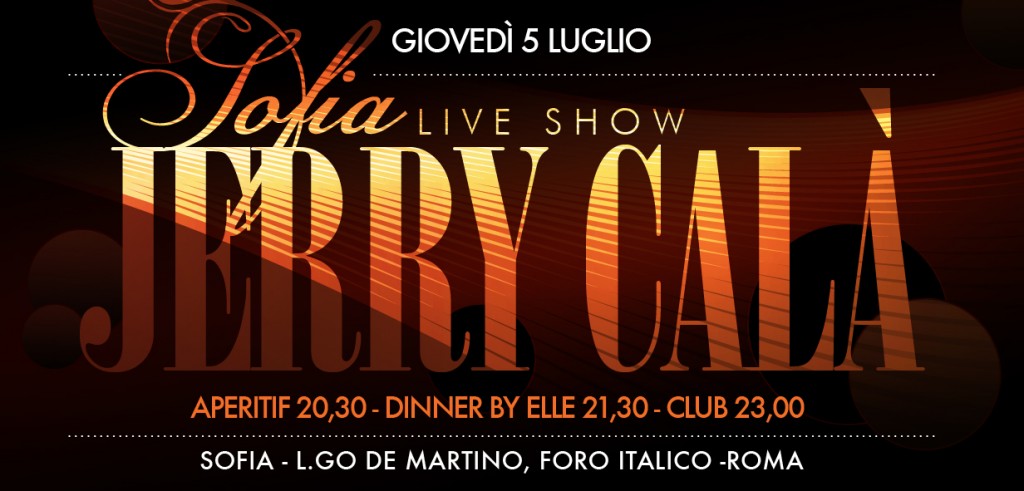 Sofia - Giovedì 5 luglio 2012 - Live Show Jerry Calà