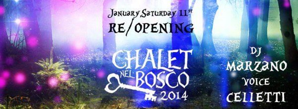 Chalet nel Bosco Discoteca Roma Sabato 11 gennaio