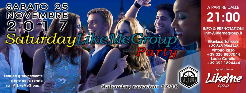likemegroup saturday party factory club roma 25-11-17